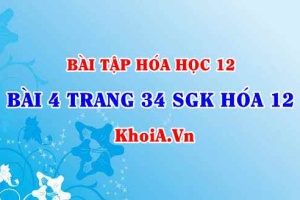Bài 4 trang 34 SGK Hóa 12: Nội dung về Saccarozơ, Tinh bột, Xenlulozơ